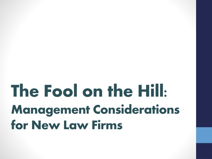 the fool on the hill management considerations