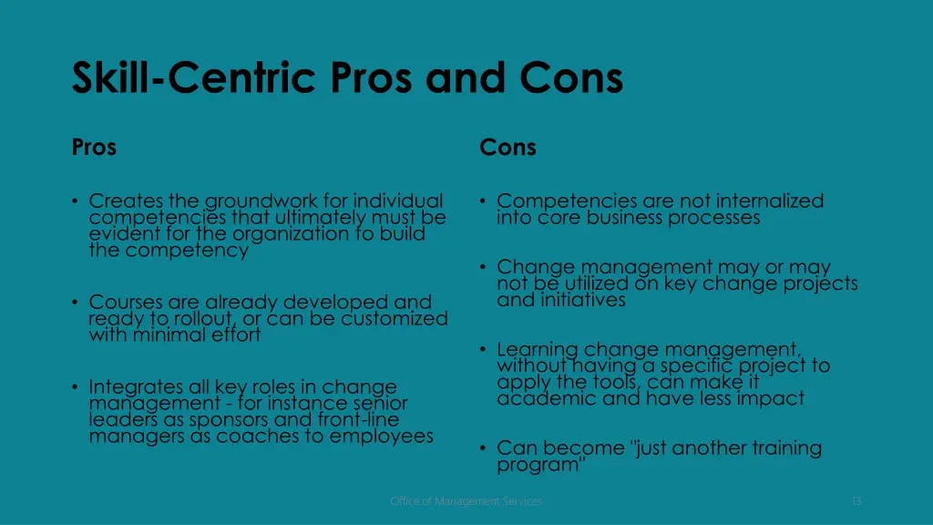 skill centric pros and cons