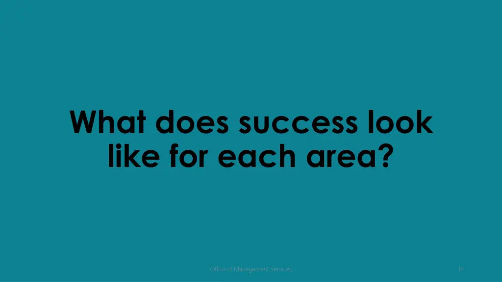 what does success look like for each area