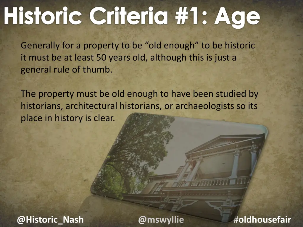 historic criteria 1 age