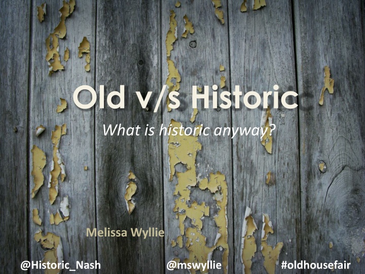 old v s historic what is historic anyway