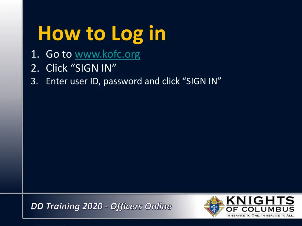 how to log in 1 go to www kofc org 2 click sign