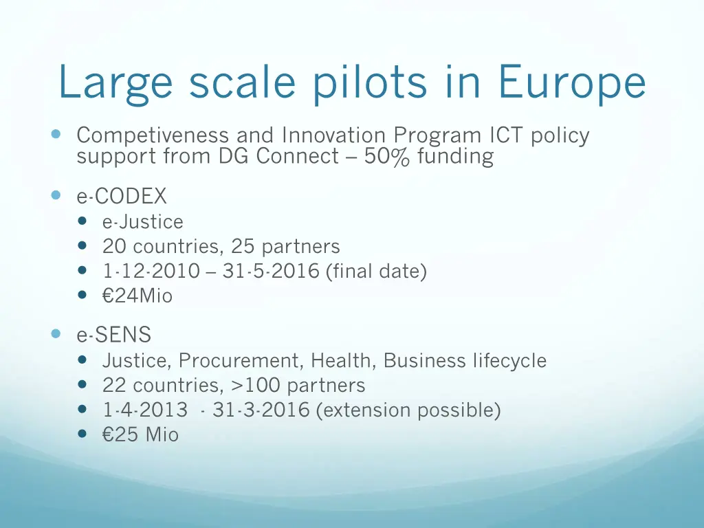 large scale pilots in europe