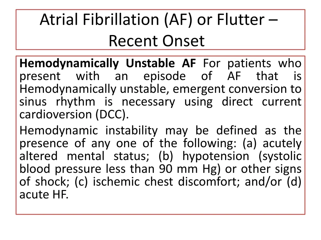 atrial fibrillation af or flutter recent onset