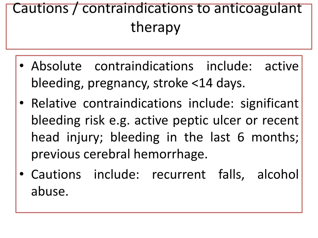 cautions contraindications to anticoagulant