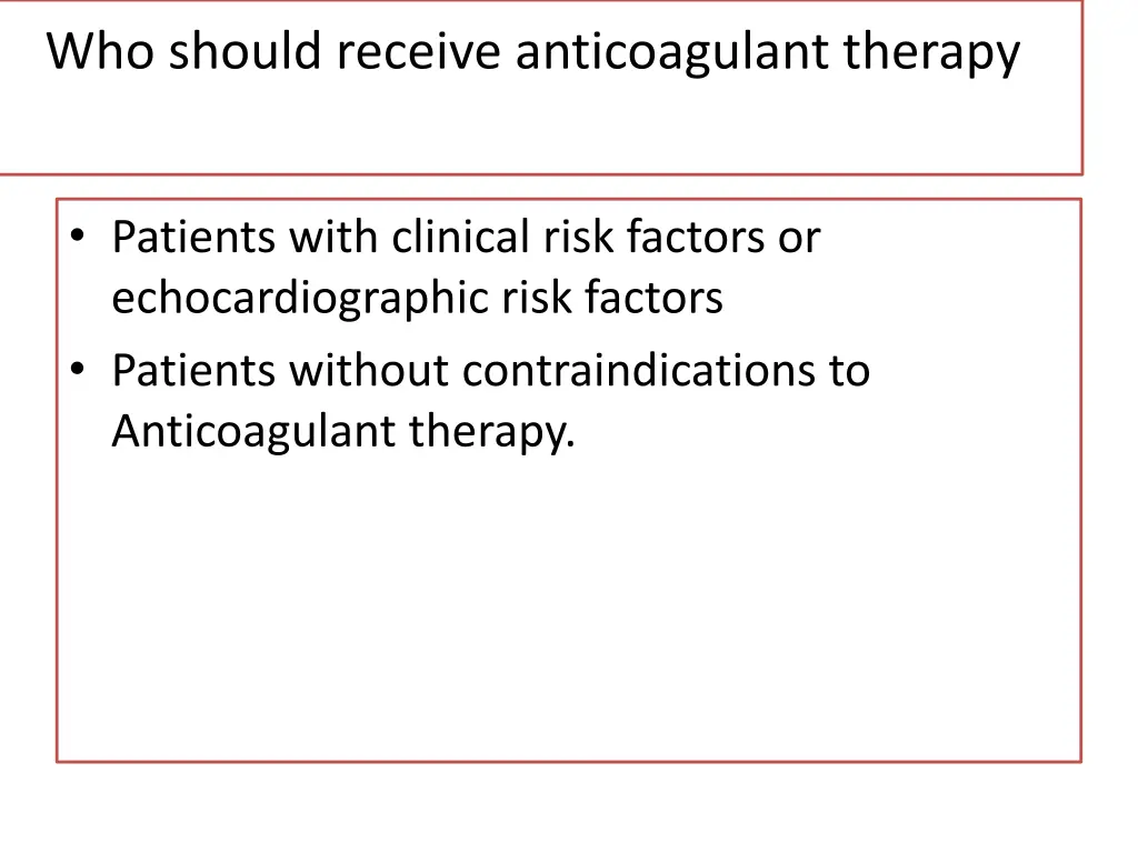 who should receive anticoagulant therapy