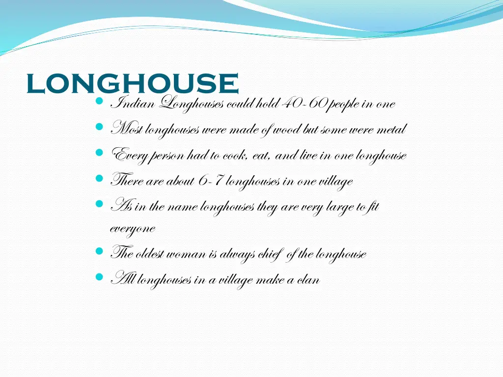 longhouse indian longhouses could hold