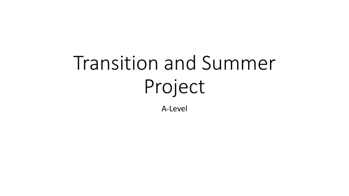 transition and summer project