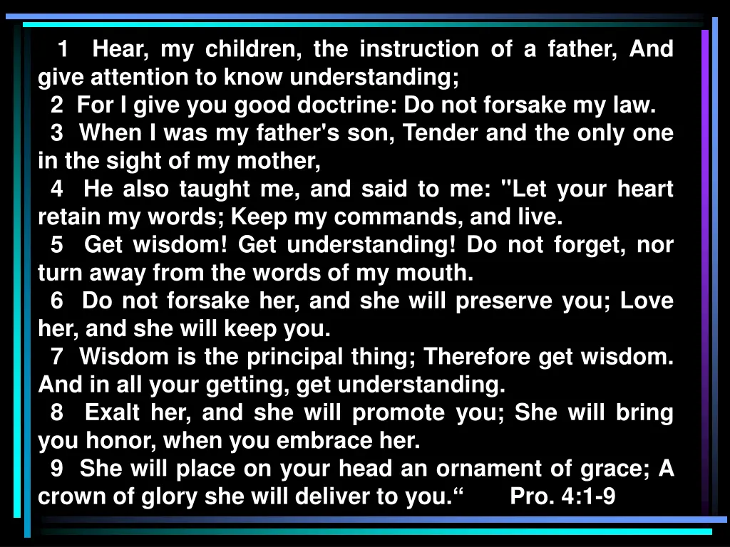 1 hear my children the instruction of a father