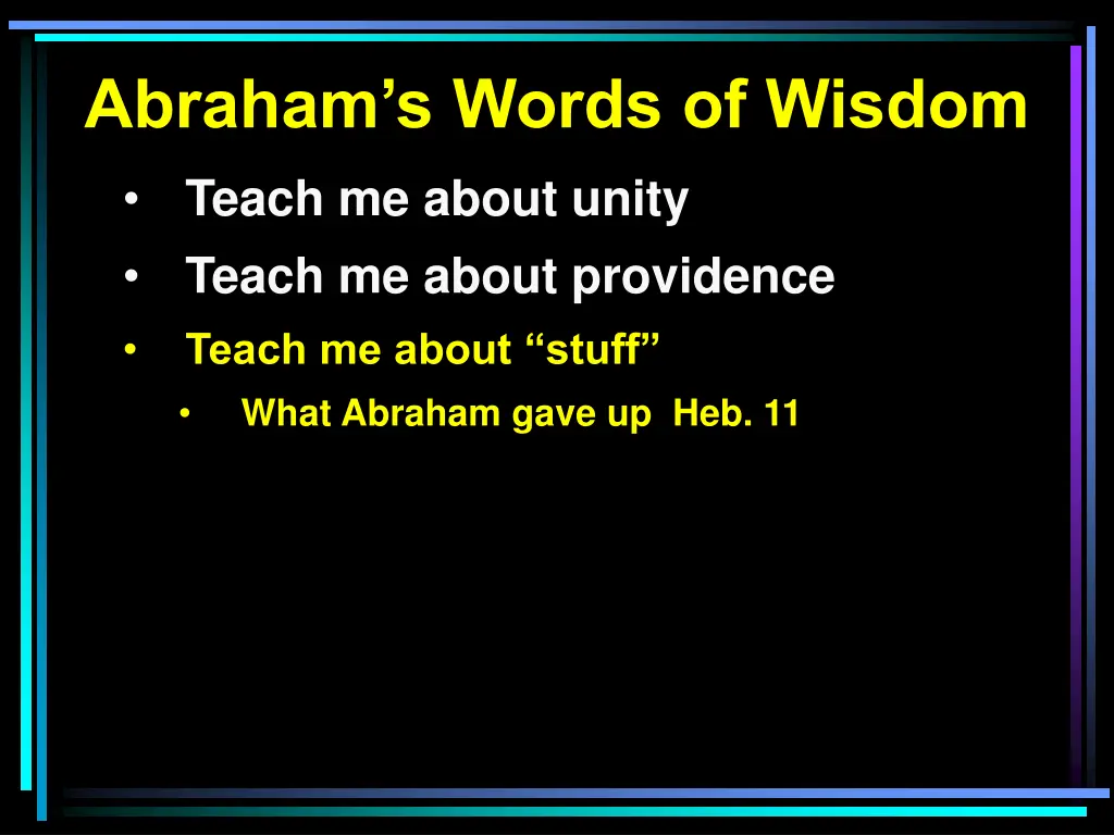 abraham s words of wisdom 11