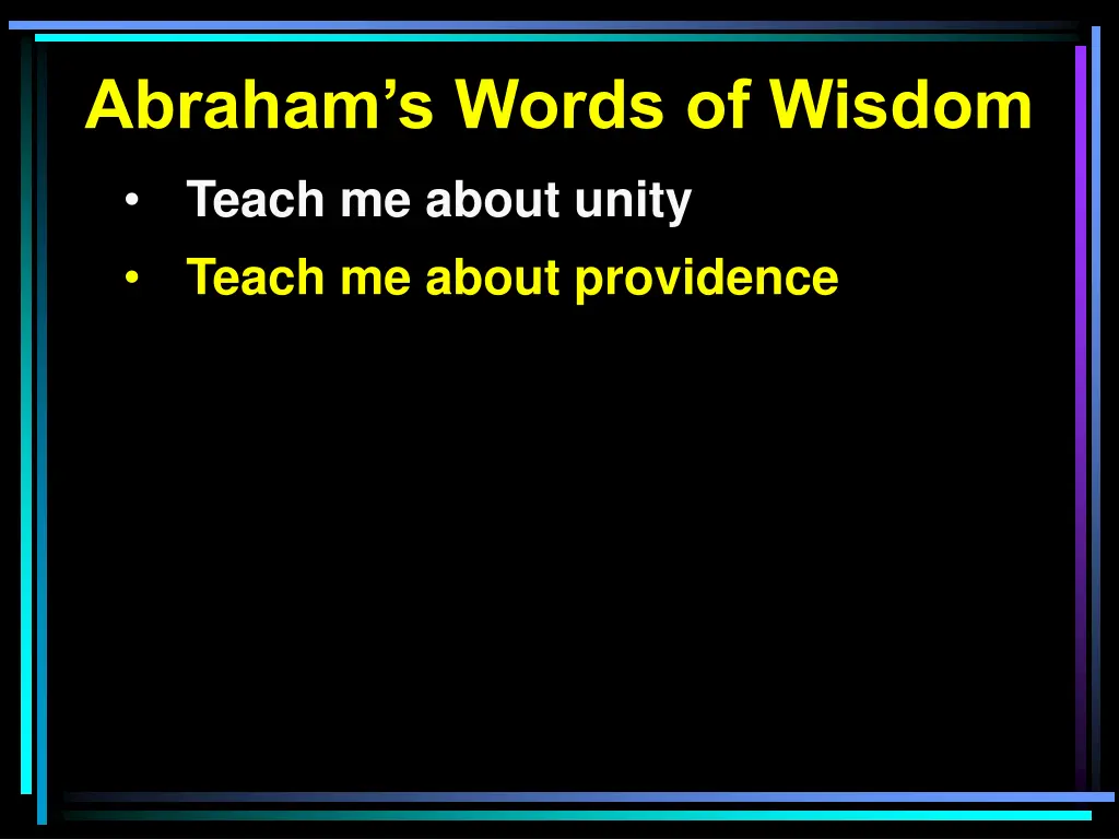 abraham s words of wisdom 6