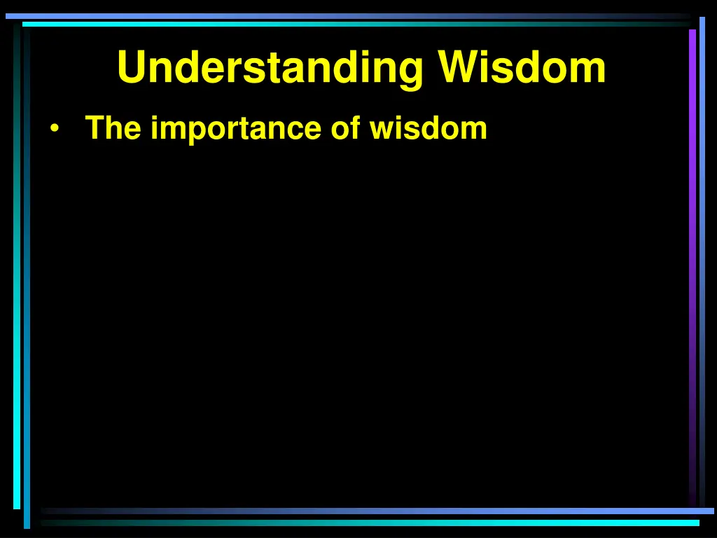 understanding wisdom 1