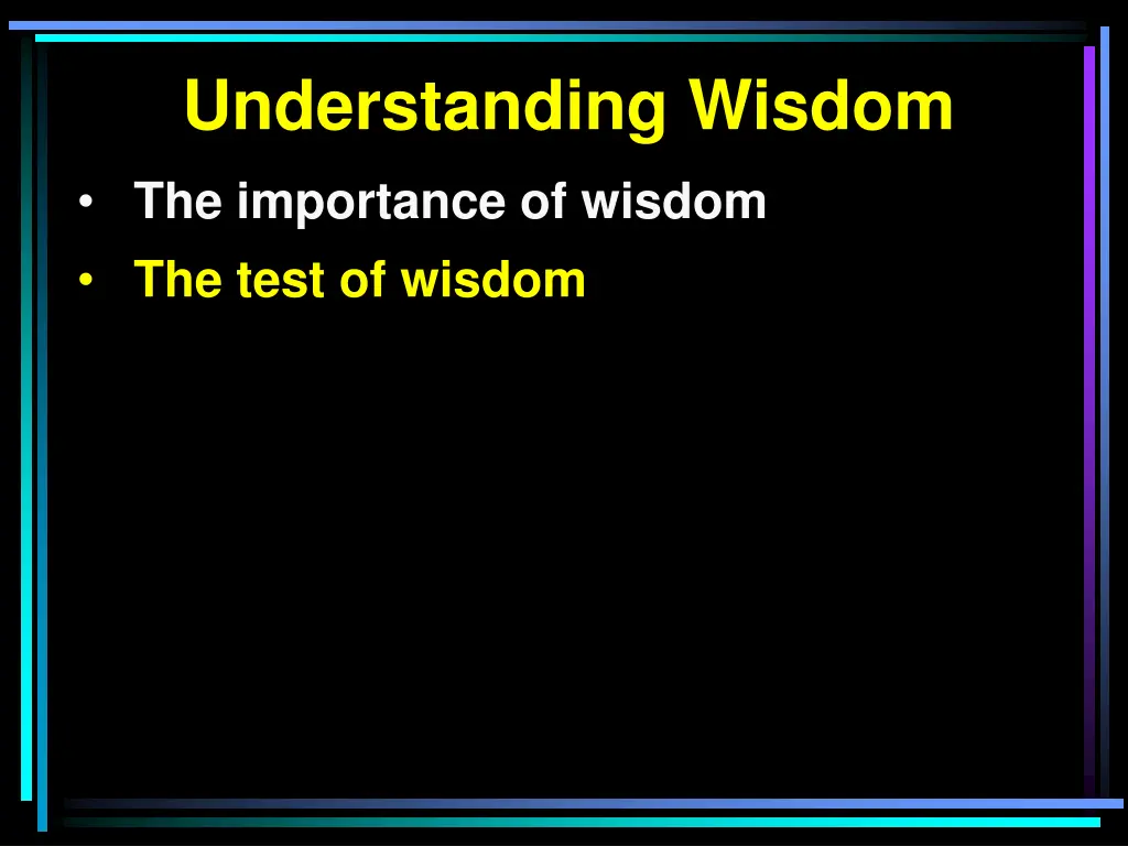 understanding wisdom 4