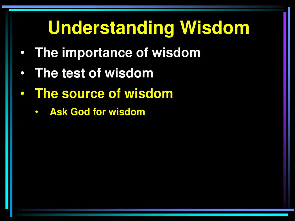 understanding wisdom 6