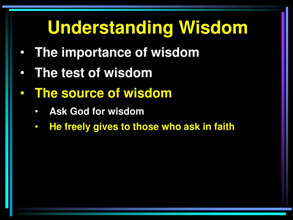 understanding wisdom 7