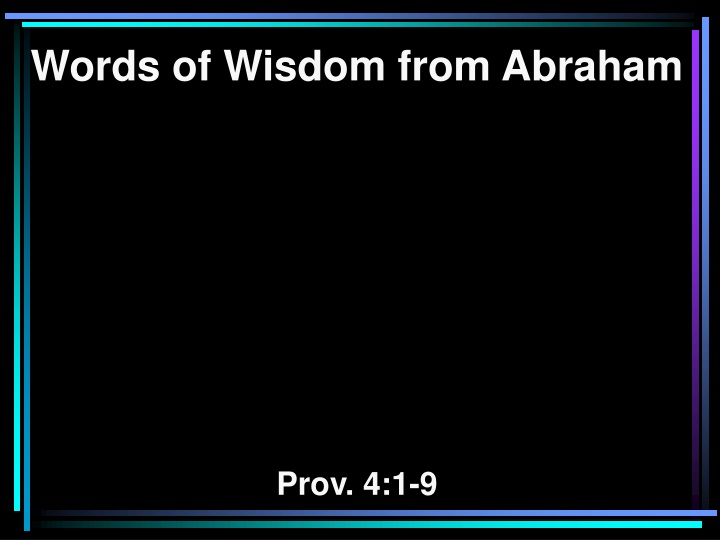 words of wisdom from abraham