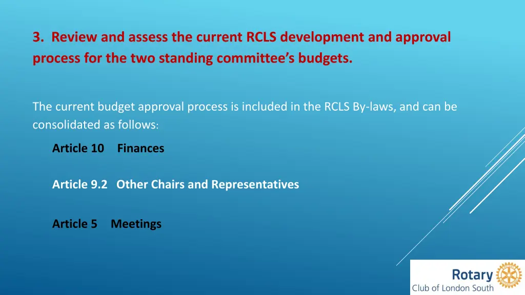 3 review and assess the current rcls development