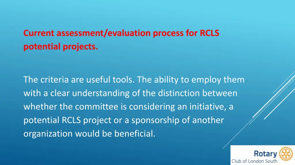 current assessment evaluation process for rcls