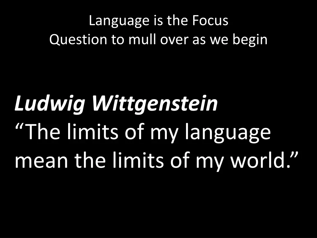 language is the focus question to mull over