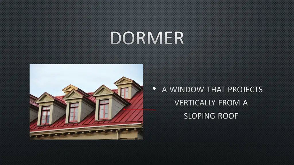 dormer