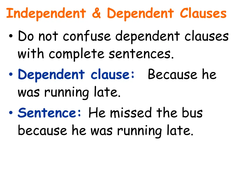 independent dependent clauses do not confuse