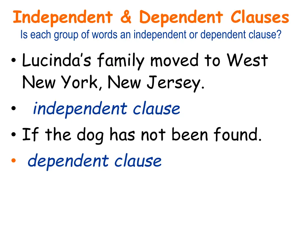 independent dependent clauses is each group 1