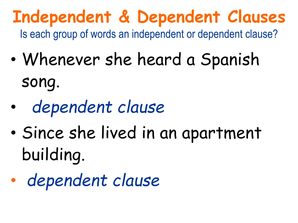 independent dependent clauses is each group 2