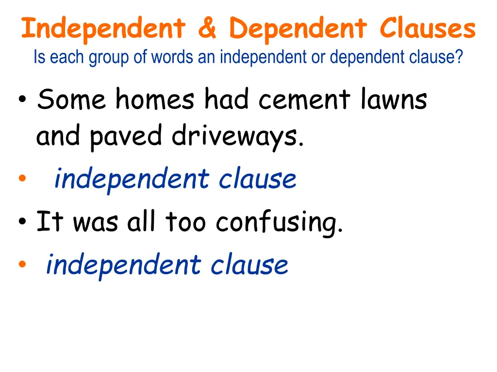 independent dependent clauses is each group 3