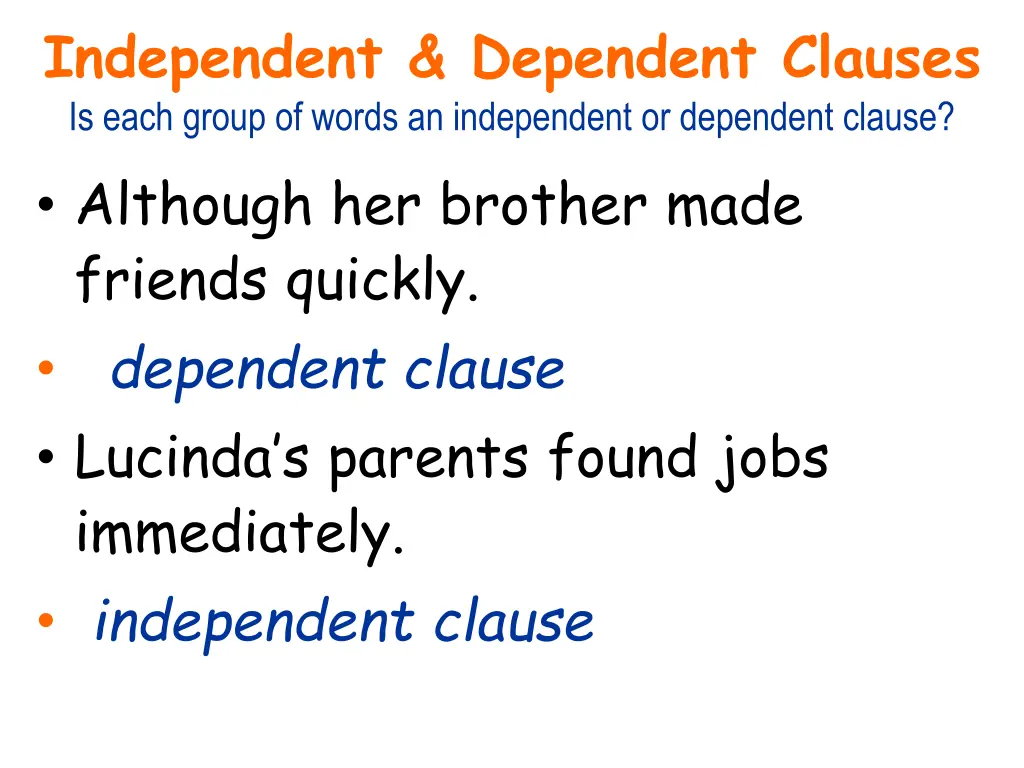 independent dependent clauses is each group 4