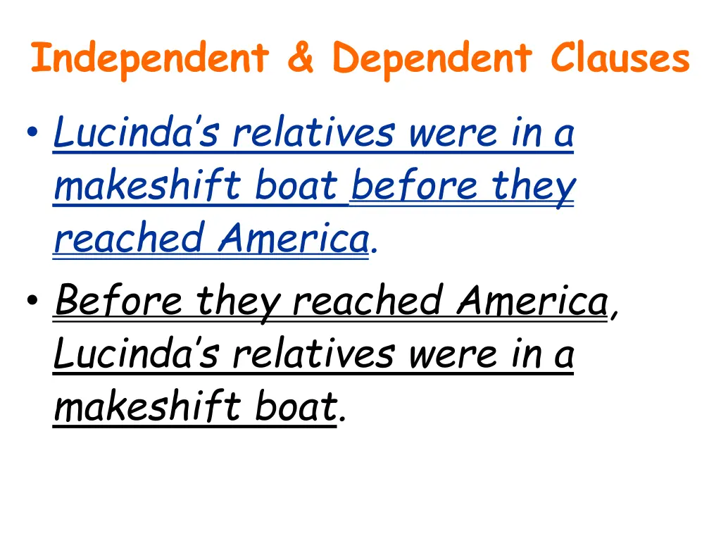 independent dependent clauses lucinda s relatives