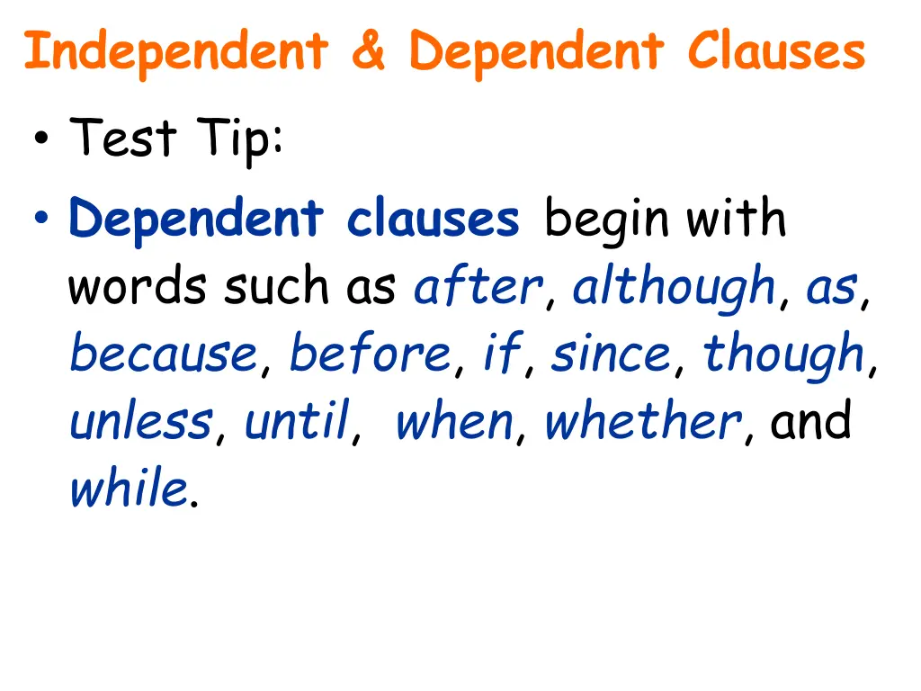 independent dependent clauses test tip dependent