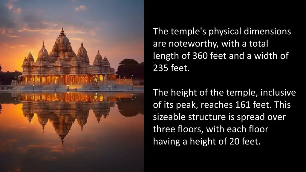 the temple s physical dimensions are noteworthy