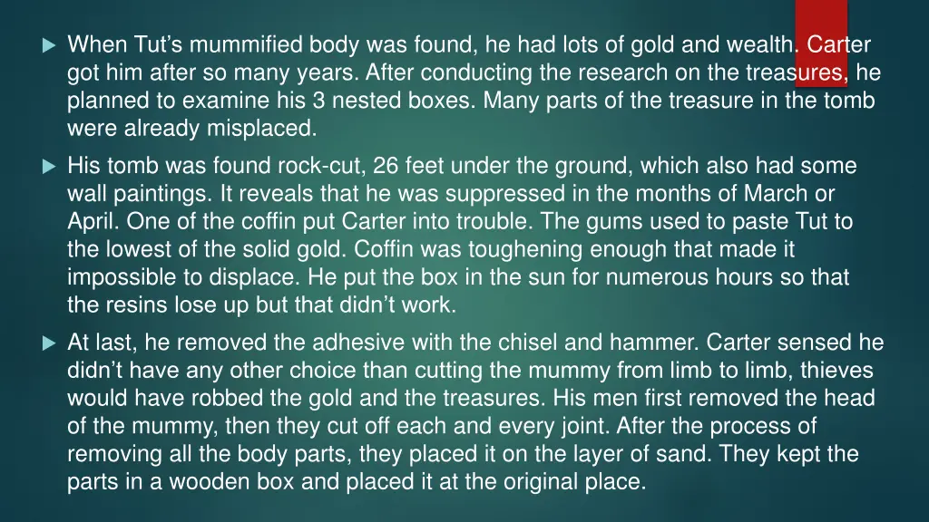 when tut s mummified body was found he had lots