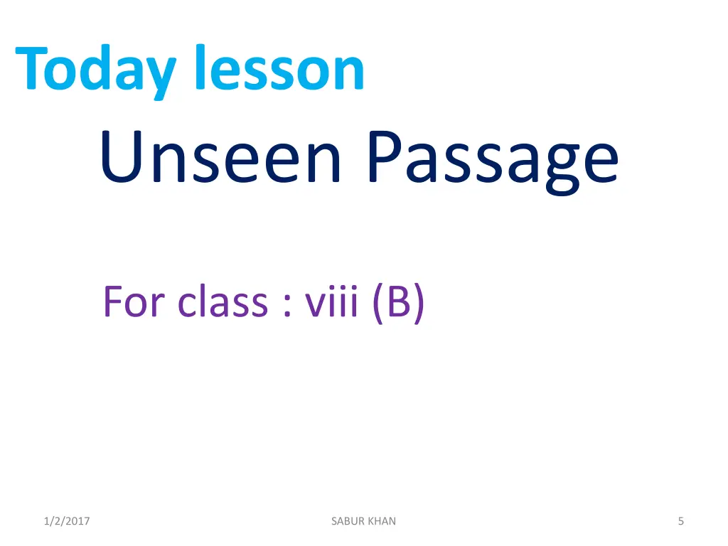 today lesson unseen passage