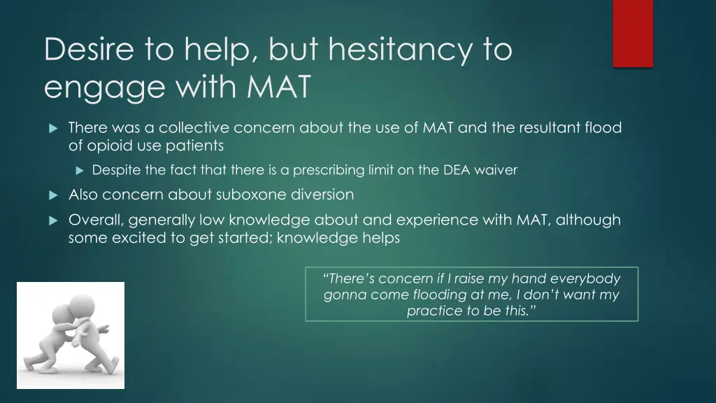 desire to help but hesitancy to engage with mat