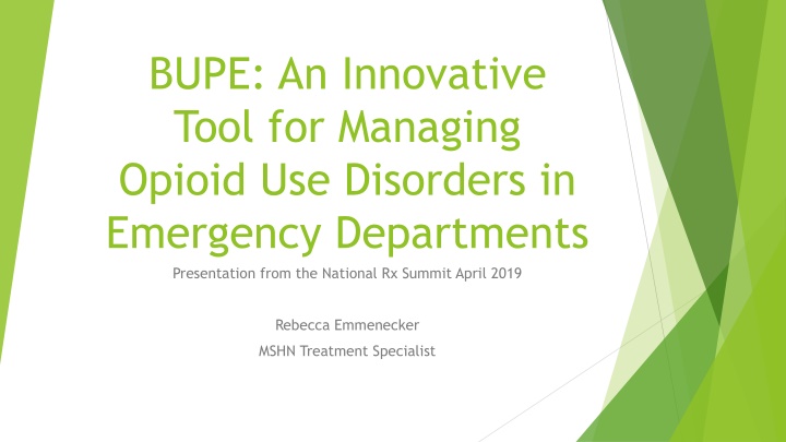 bupe an innovative tool for managing opioid