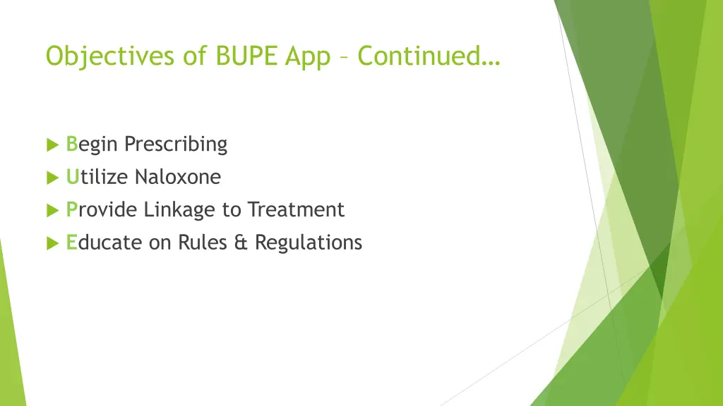 objectives of bupe app continued