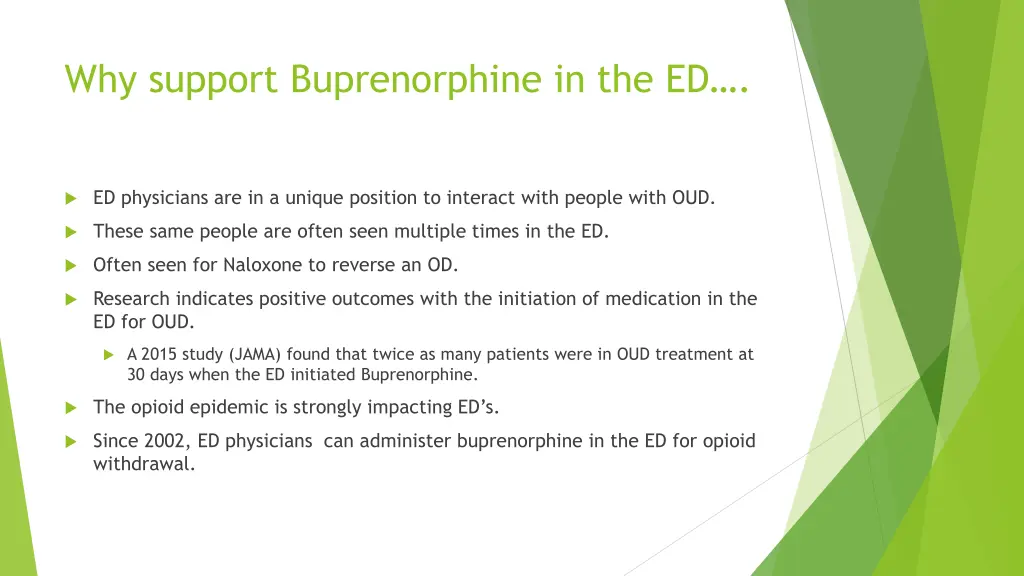 why support buprenorphine in the ed