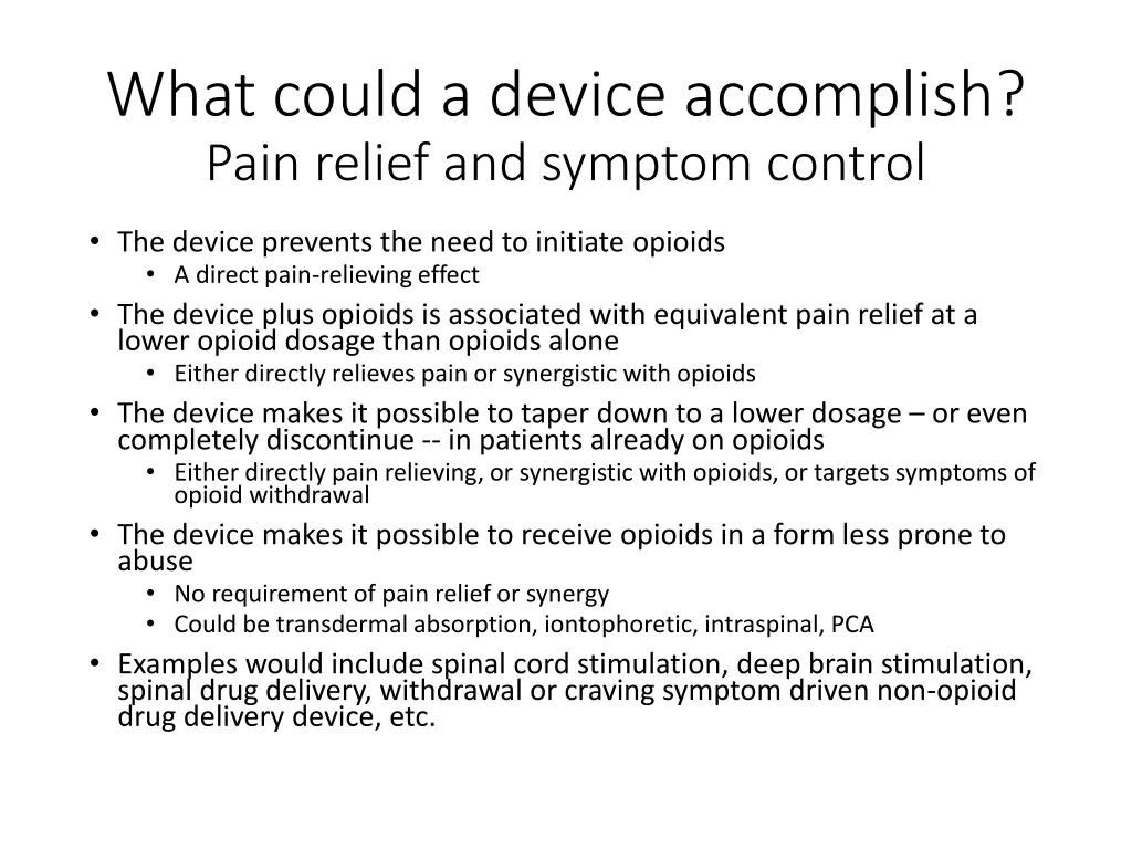 what could a device accomplish pain relief