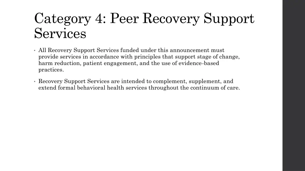 category 4 peer recovery support services