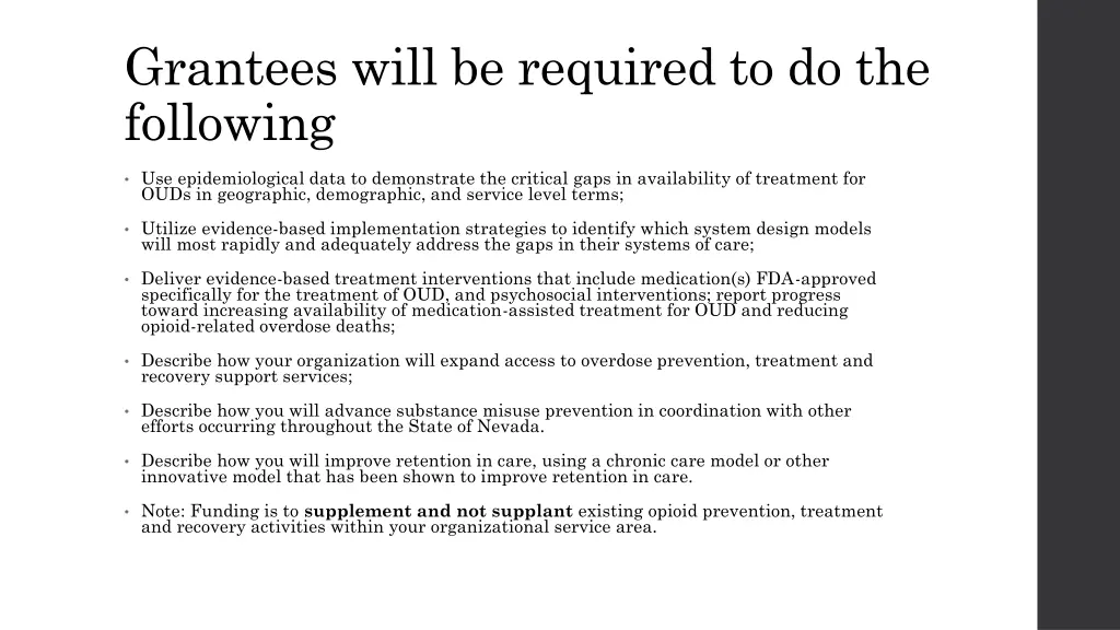 grantees will be required to do the following