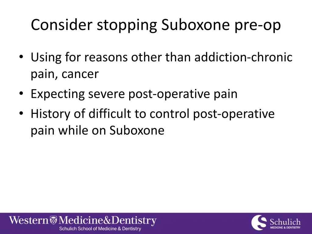 consider stopping suboxone pre op