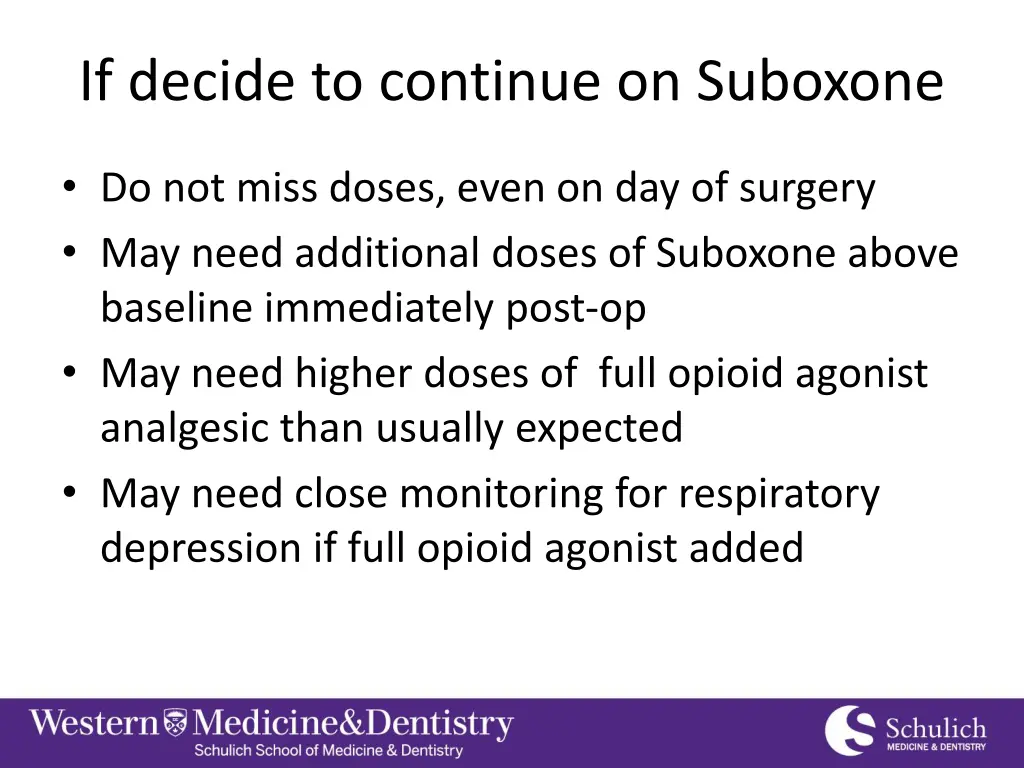 if decide to continue on suboxone