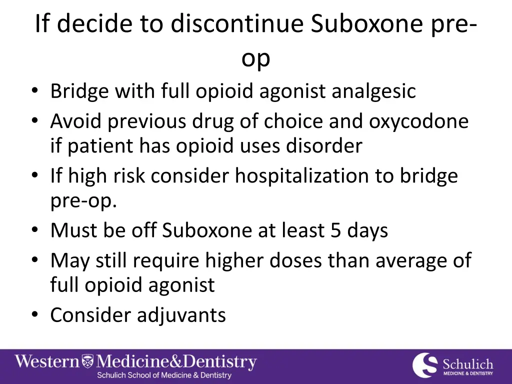 if decide to discontinue suboxone pre op bridge