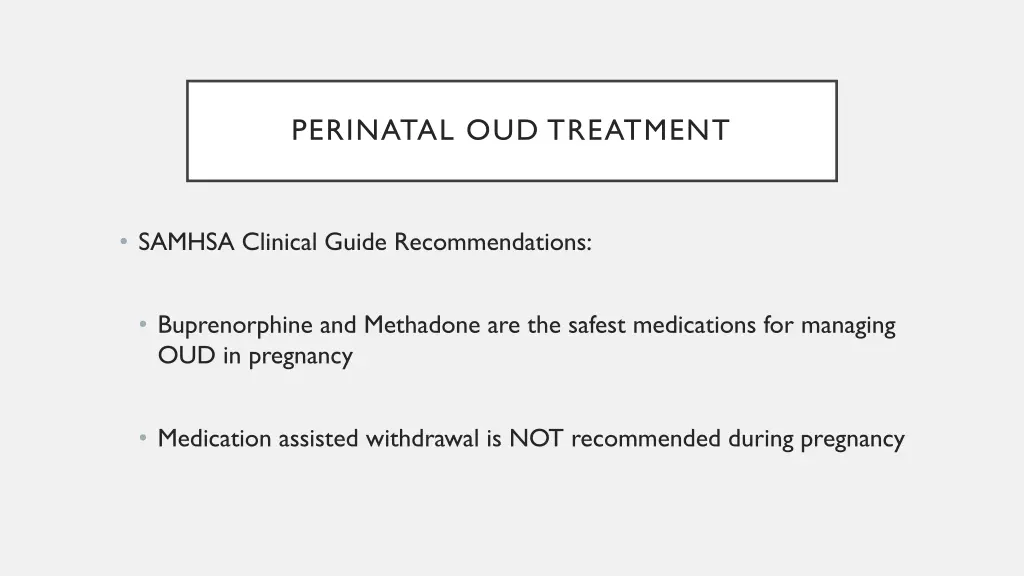 perinatal oud treatment