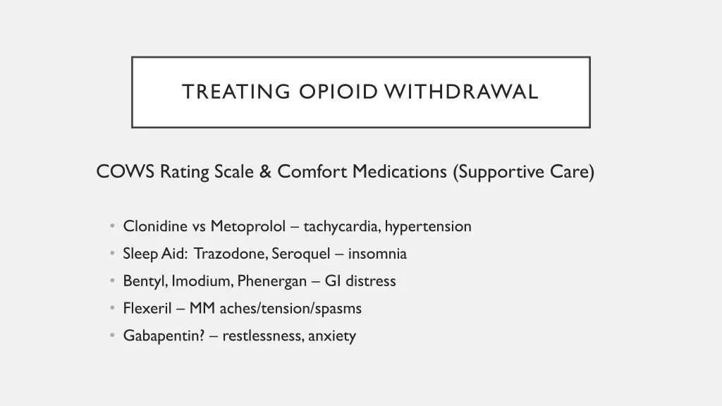 treating opioid withdrawal