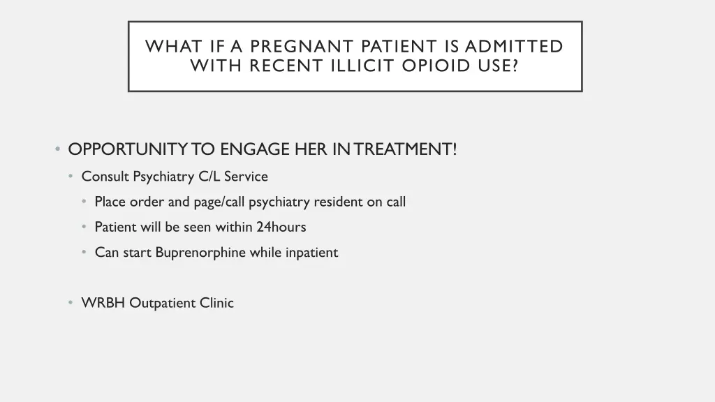 what if a pregnant patient is admitted with