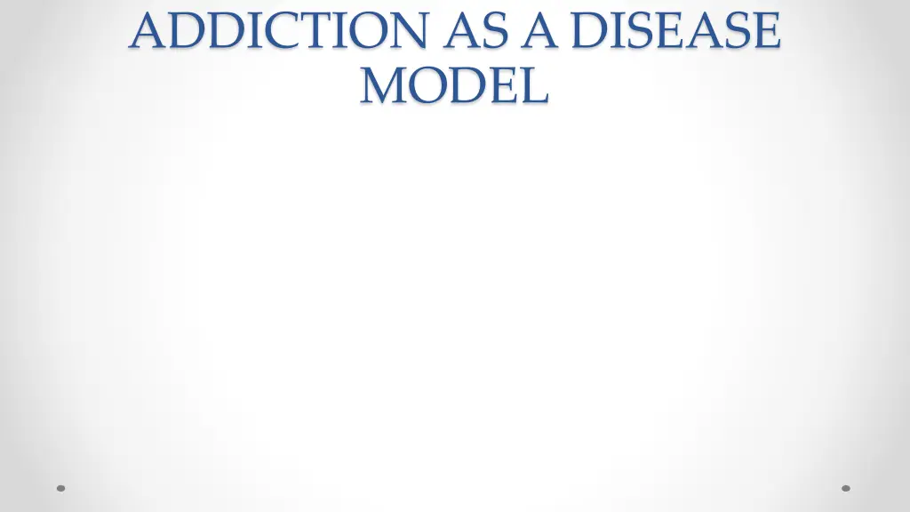 addiction as a disease model