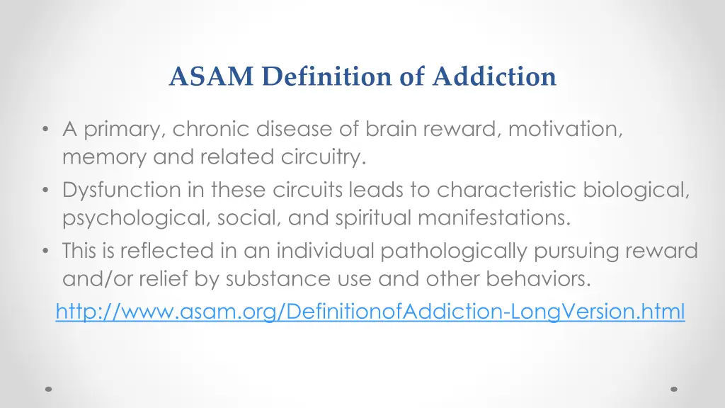 asam definition of addiction