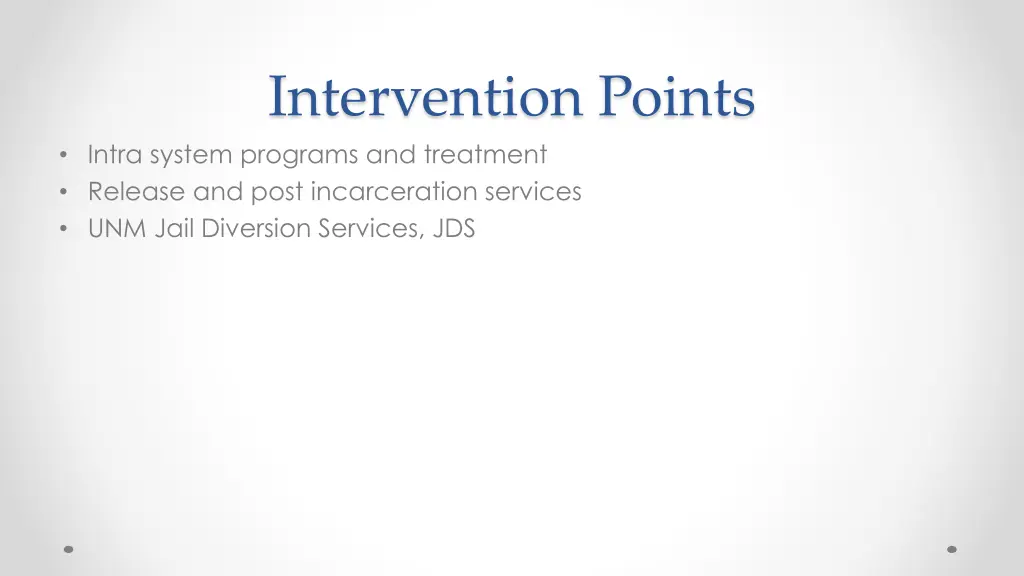 intervention points intra system programs